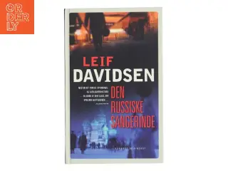Den russiske sangerinde af Leif Davidsen (Bog)