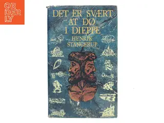 Det er svært at dø i Dieppe af Henrik Stangerup (Bog)