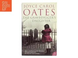 The gravedigger's daughter af Joyce Carol Oates (Bog)