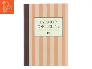 Farmor fortæl nu (Bog)