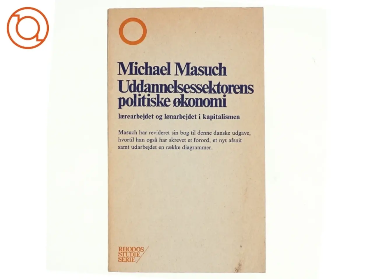 Billede 1 - Uddannelsessektorens politiske økonomi af Michael Masuch (bog)
