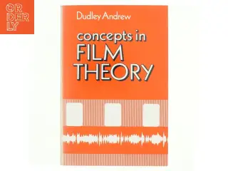 Concepts in film theory af Dudley Andrew (Bog)