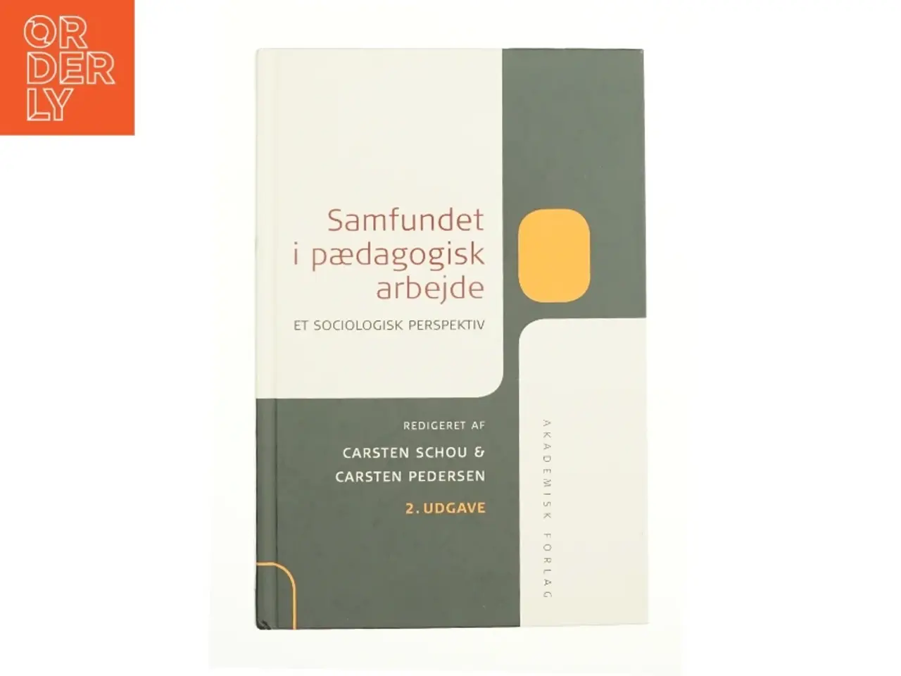 Billede 1 - Samfundet i pædagogisk arbejde (Bog)