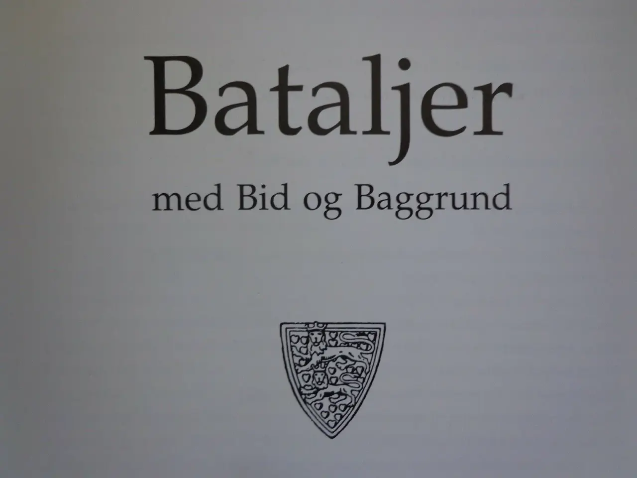 Billede 4 - Bataljer med Bid og Baggrund :