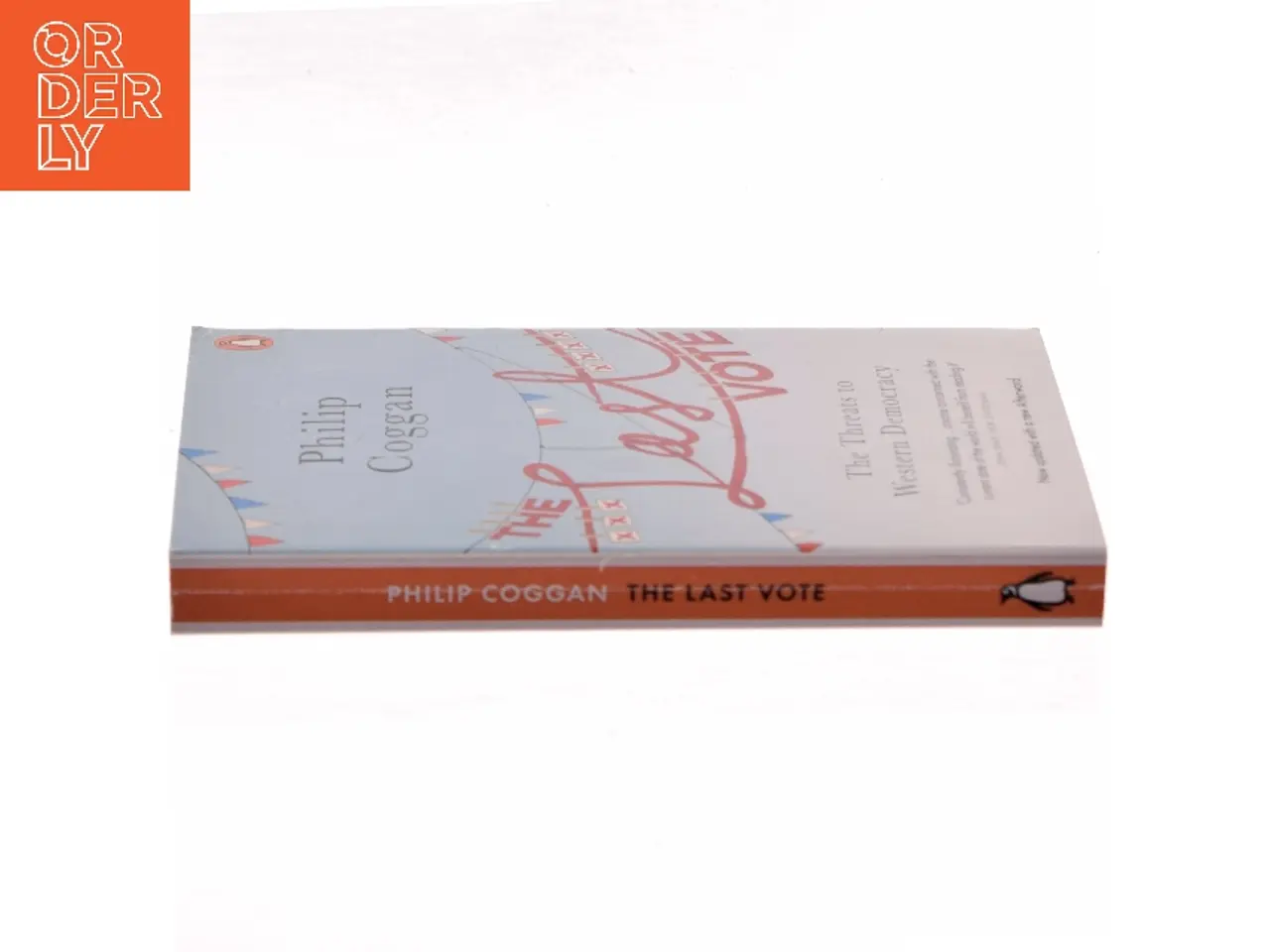 Billede 2 - The Last Vote af Philip Coggan (Bog)