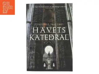 Havets katedral af Ildefonso Falcones (Bog)