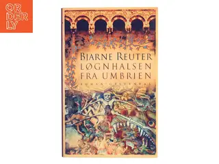 L?gnhalsen Fra Umbrien af Bjarne Reuter (Bog)