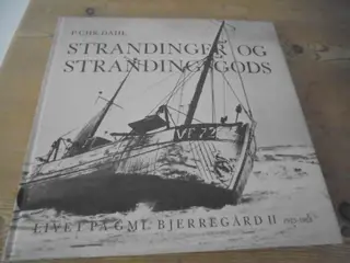 Strandinger og strandingsgods – Livet på Gml. Bjer