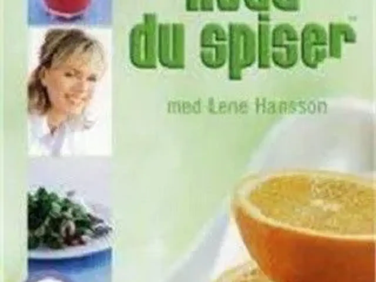 Billede 1 - Du er hvad du spiser med Lene Hansson