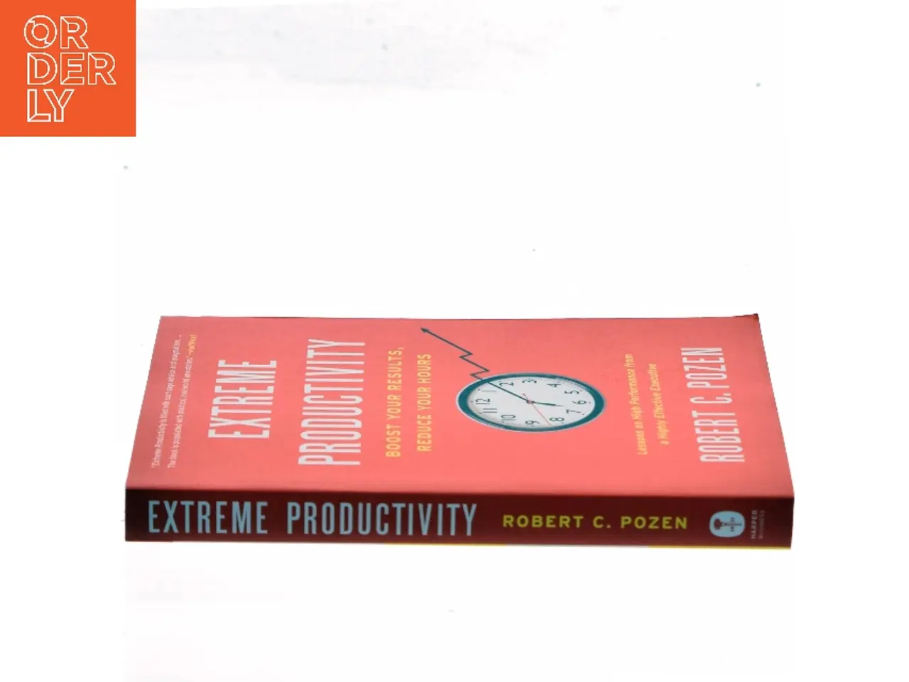 Billede 2 - Extreme Productivity af Robert C. Pozen (Bog)