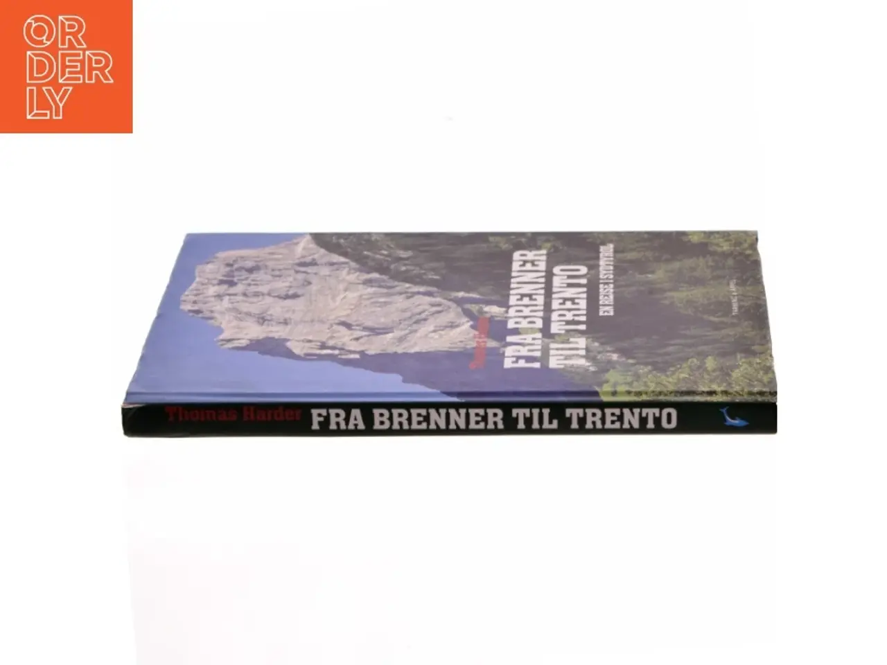 Billede 2 - Fra Brenner til Trento : en rejse i Sydtyrol af Thomas Harder (Bog)