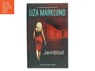 Jernblod af Liza Marklund (Bog)