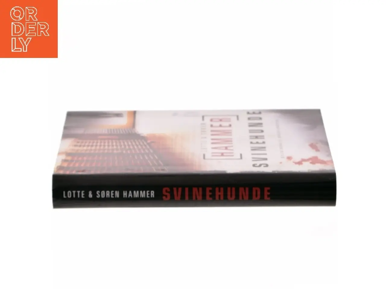 Billede 2 - Svinehunde : kriminalroman af Lotte Hammer (Bog)