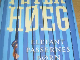 PETER HØEG. BYD. Elefant passernes børn.
