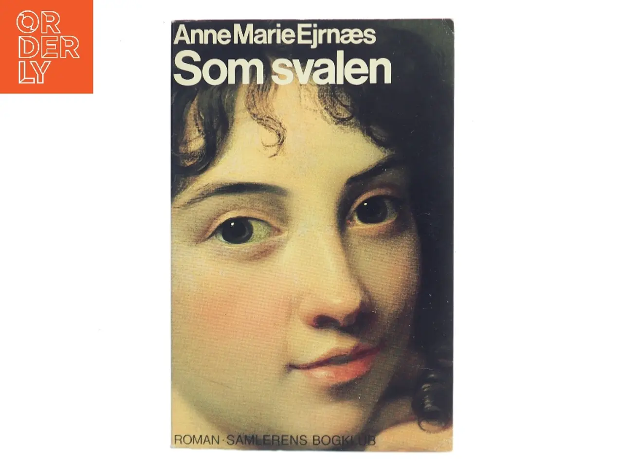 Billede 1 - Som svalen af Anne Marie Ejrnæs (Bog)