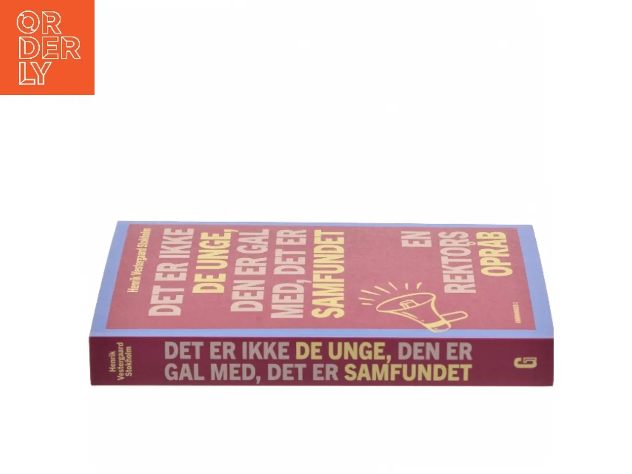 Billede 2 - Det er ikke de unge, den er gal med, det er samfundet : en rektors opråb af Henrik Vestergaard Stokholm (Bog)
