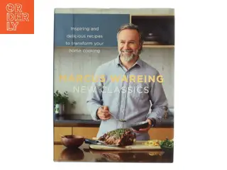 New Classics: Inspiring and Delicious Recipes to Transform Your Home Cooking af Marcus Wareing (Bog)