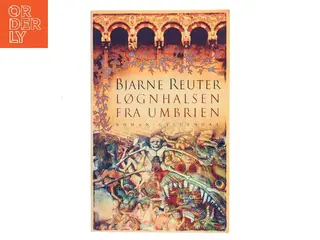 Løgnhalsen fra Umbrien af Bjarne Reuter (Bog)