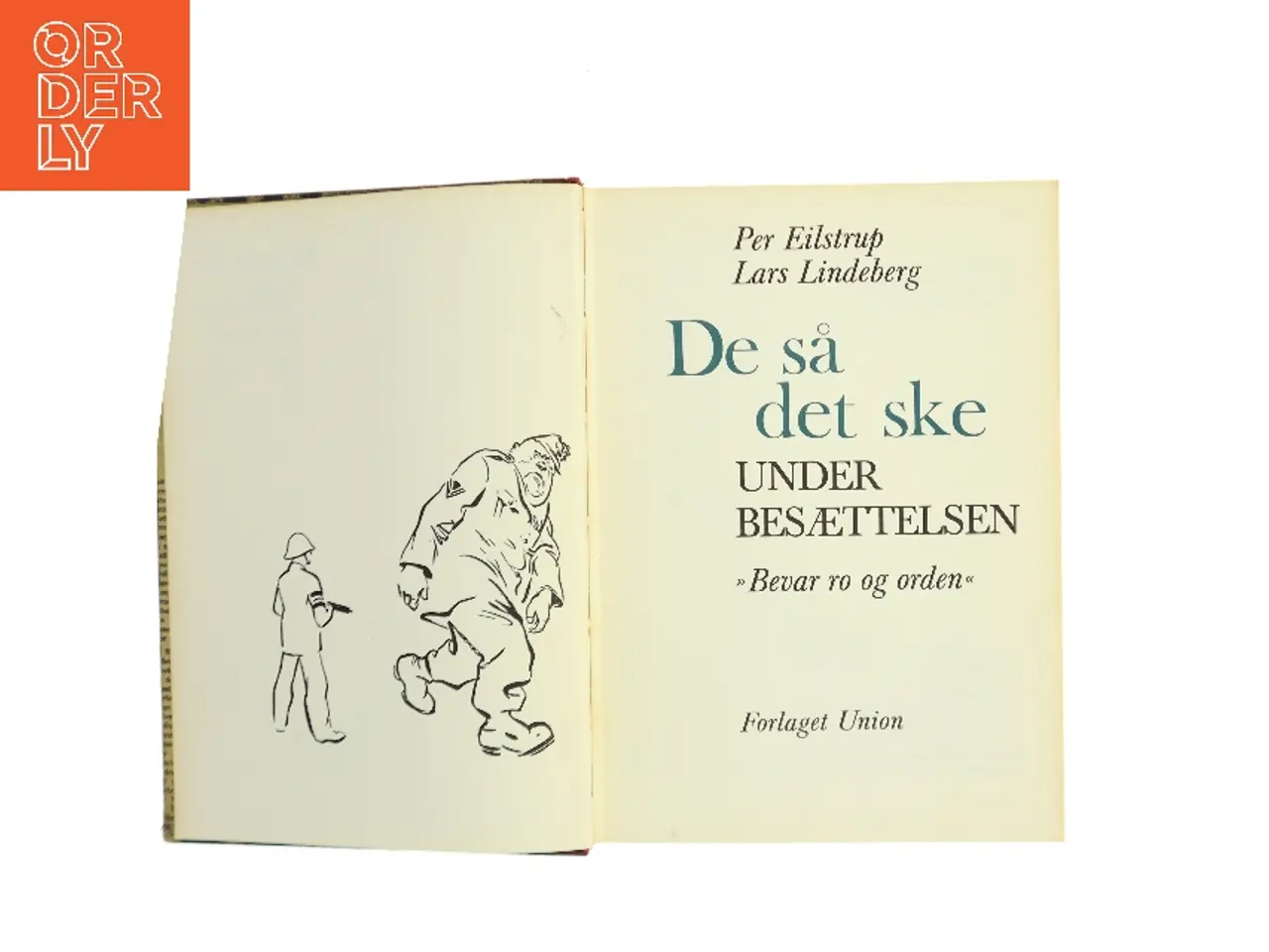 Billede 2 - De så det ske under besættelsen: "Bevar ro og orden" (Bog)