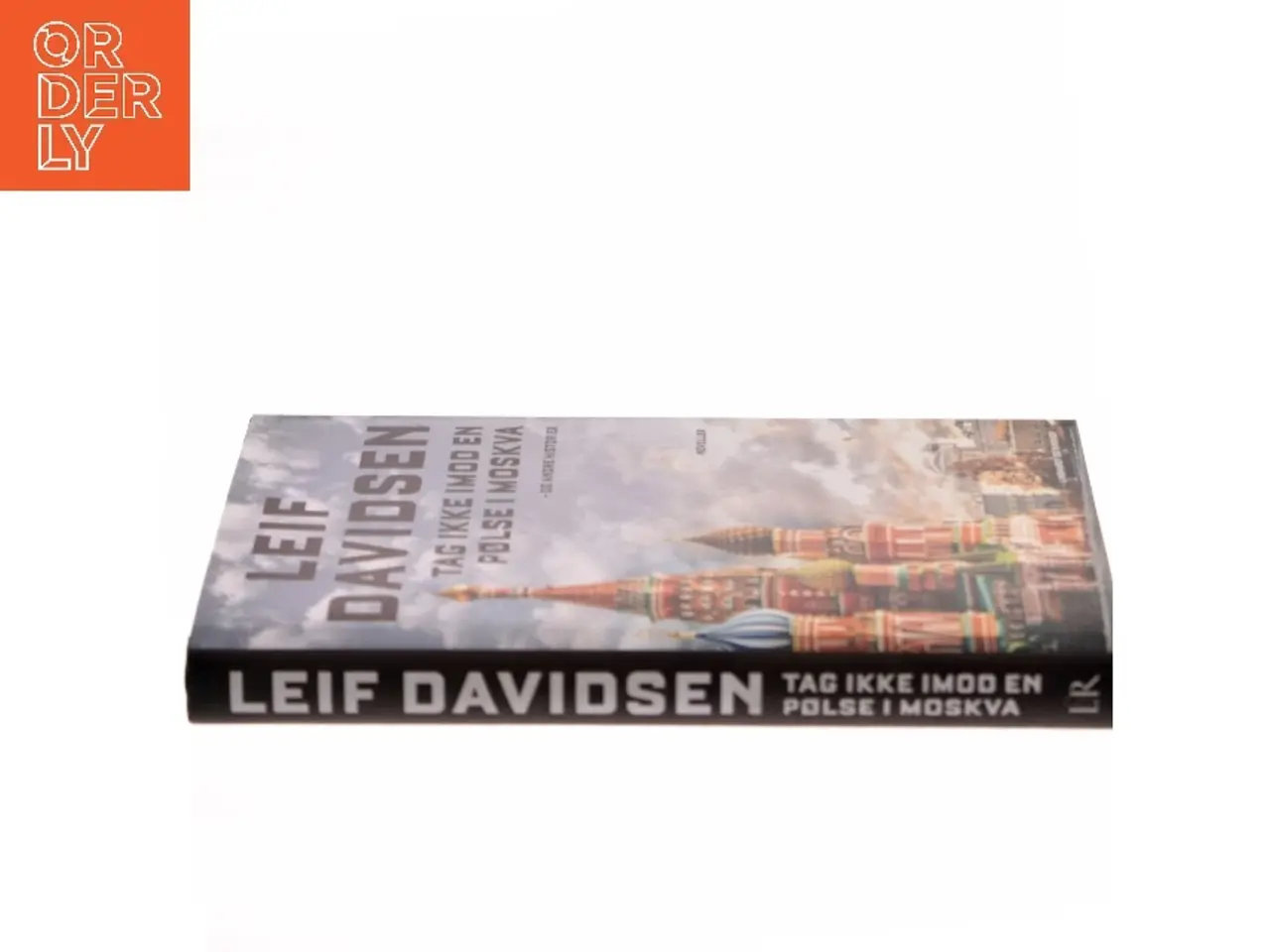 Billede 2 - Tag ikke imod en pølse i Moskva og andre historier af Leif Davidsen (Bog)