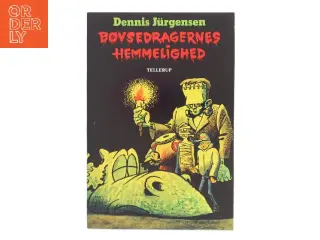 Bøvsedragernes hemmelighed af Dennis Jürgensen (Bog)