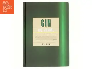 Gin : the manual af Dave Broom (Bog)