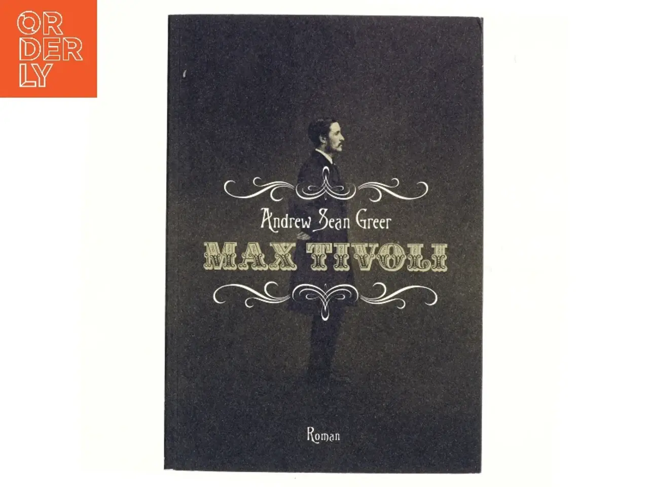 Billede 1 - Max Tivoli af Andrew Sean Greer (Bog)