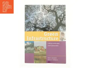 Green Infrastructure af Edward T. McMahon; Mark a. Benedict; Mark Benedict; the Conservation Fund (Bog)
