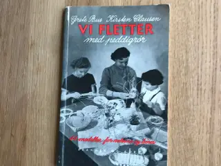 Vi Fletter med peddingrør