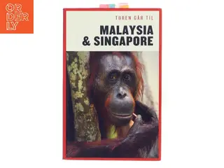 Turen går til Malaysia & Singapore af Ulla Lund (f. 1956) (Bog)