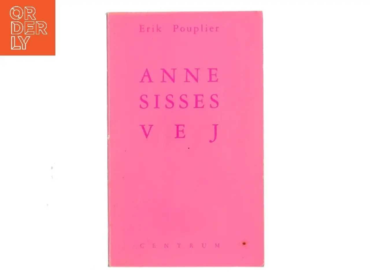 Billede 1 - Annesisses Vej af Erik Pouplier (Bog)
