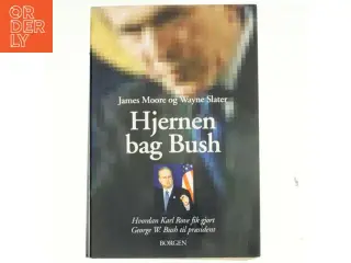 Hjernen bag Bush : hvordan Karl Rove fik gjort George W. Bush til præsident (Bog)