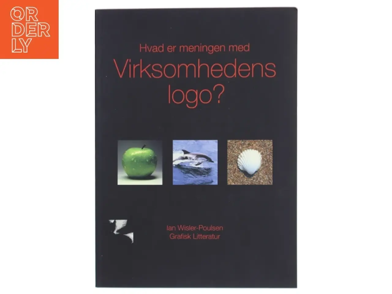 Billede 1 - Hvad er meningen med virksomhedens logo? af Ian Wisler-Poulsen (Bog)