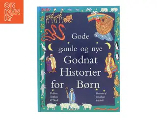 Gode gamle og nye godnat historier for børn af Debbie Trafton O'Neal (Bog)