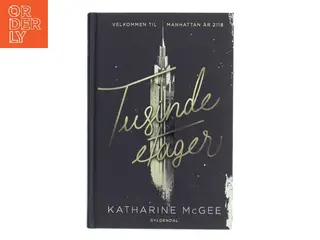 Tusinde etager af Katharine McGee (Bog)