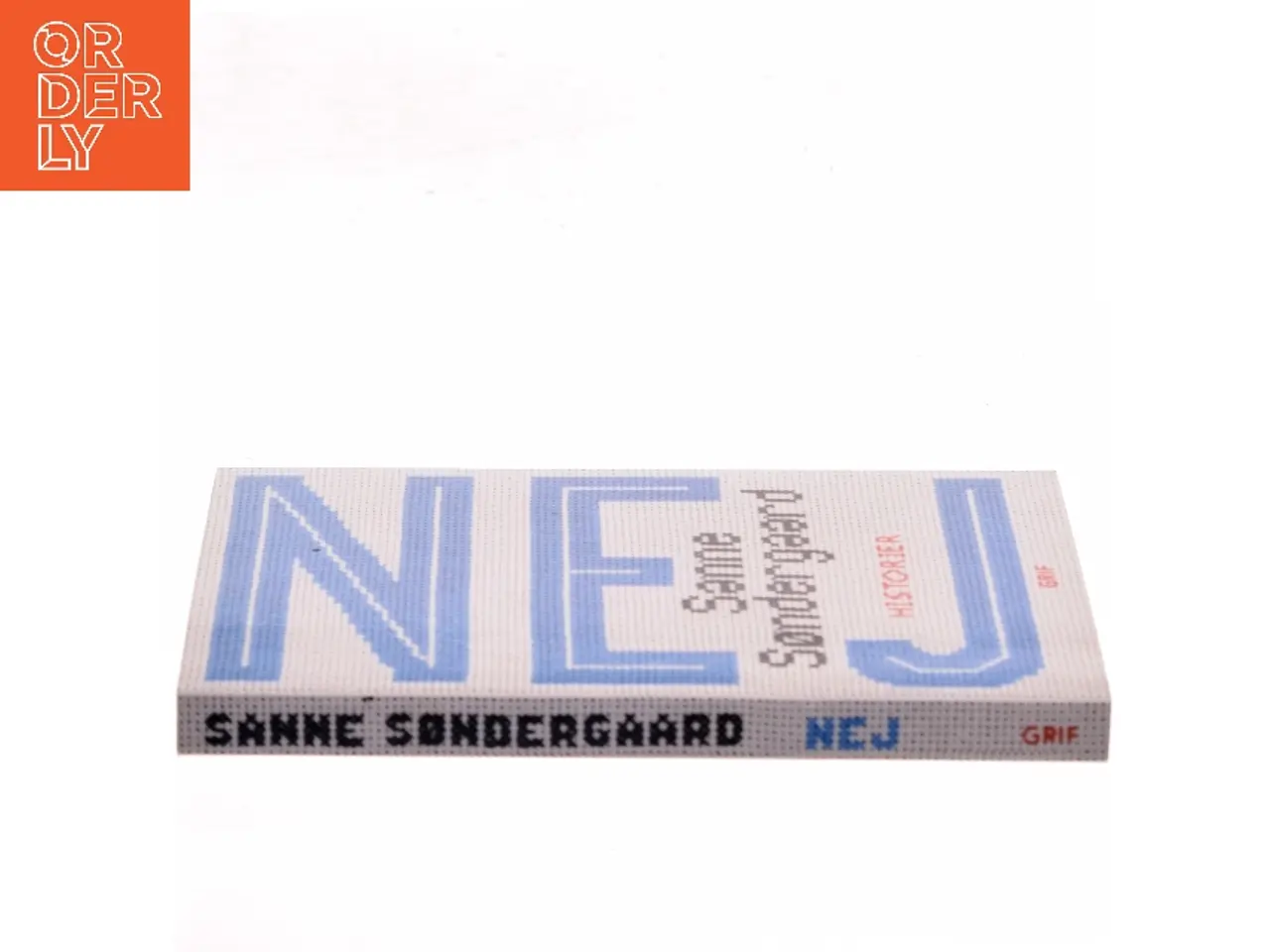 Billede 2 - Nej : historier af Sanne Søndergaard (Bog)