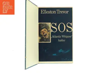SOS "Atlantic Whipper" kalder af Elleston Trevor (Bog)