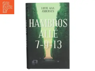 Hambros Allé 7-9-13 af Lotte Kaa Andersen (Bog)