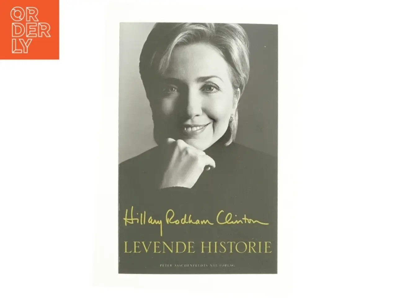 Billede 1 - Levende historie af Hillary Rodham Clinton (Bog)