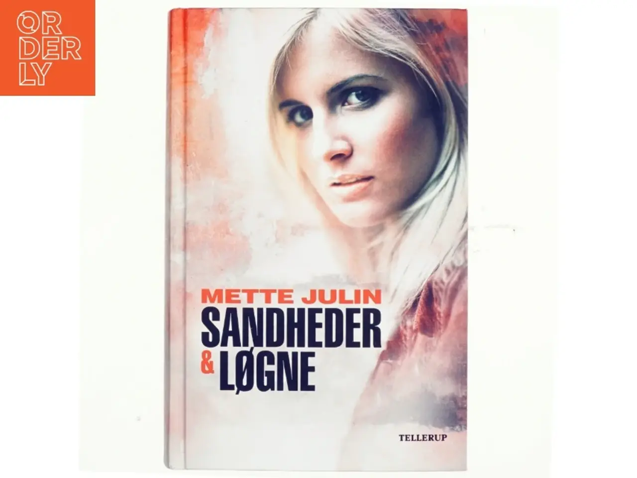 Billede 1 - Sandheder & løgne af Mette Julin (Bog)