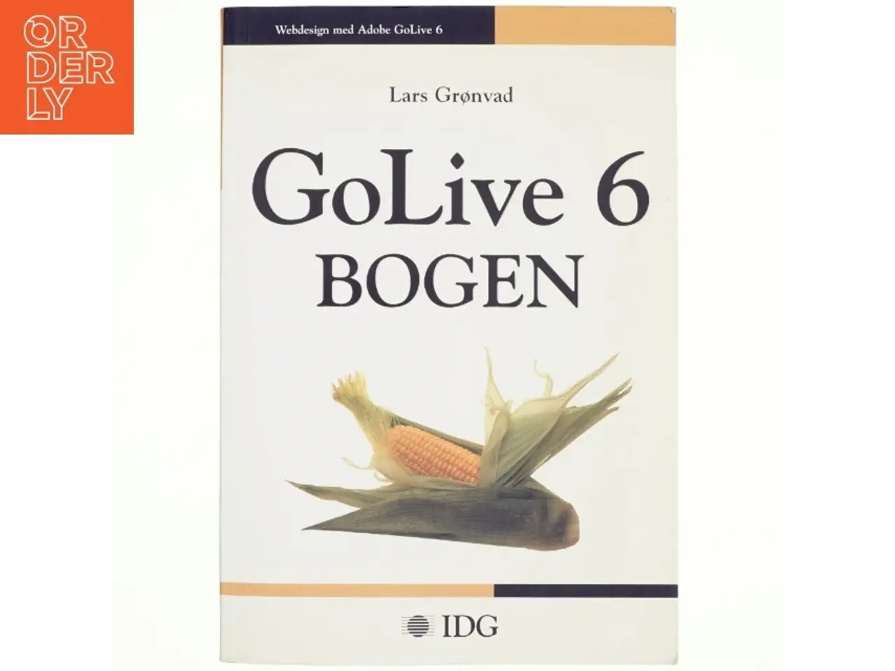 Billede 1 - GoLive 6 bogen af Lars Grønvad (Bog)