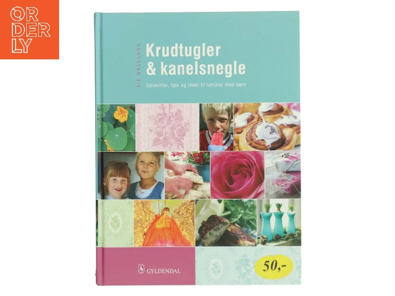 Billede 1 - Krudtugler og Kanelsnegle af Sif Orellana (Bog)