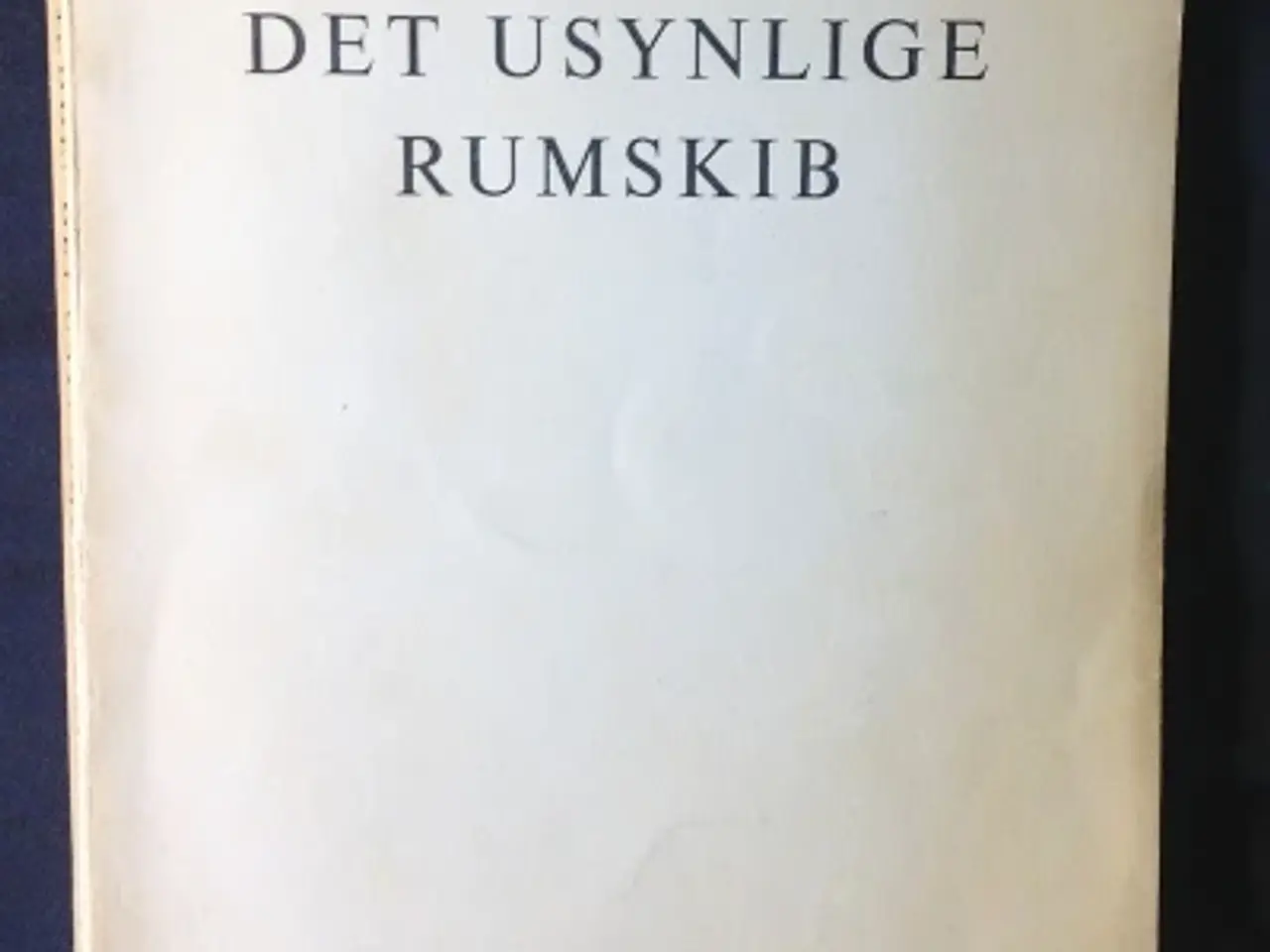 Billede 1 - Georggjedde: Det usynlige rumskib