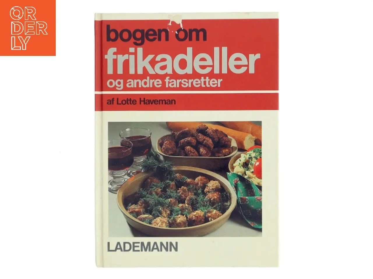 Billede 1 - bogen om frikadeller og andre farsretter af Lotte Haveman (Bog)
