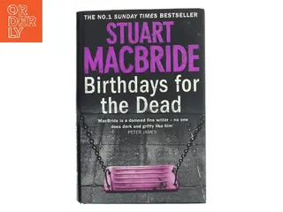 Birthdays for the dead af Stuart MacBride (Bog)