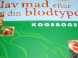 Lav mad efter din blodtype KOGEBOGEN.