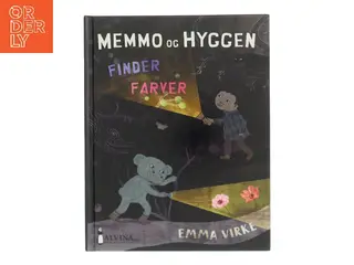 Memmo og Hyggen finder farver af Emma Virke (Bog)