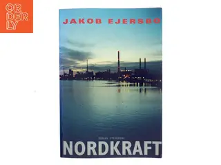 Nordkraft af Jakob Ejersbo (Bog)
