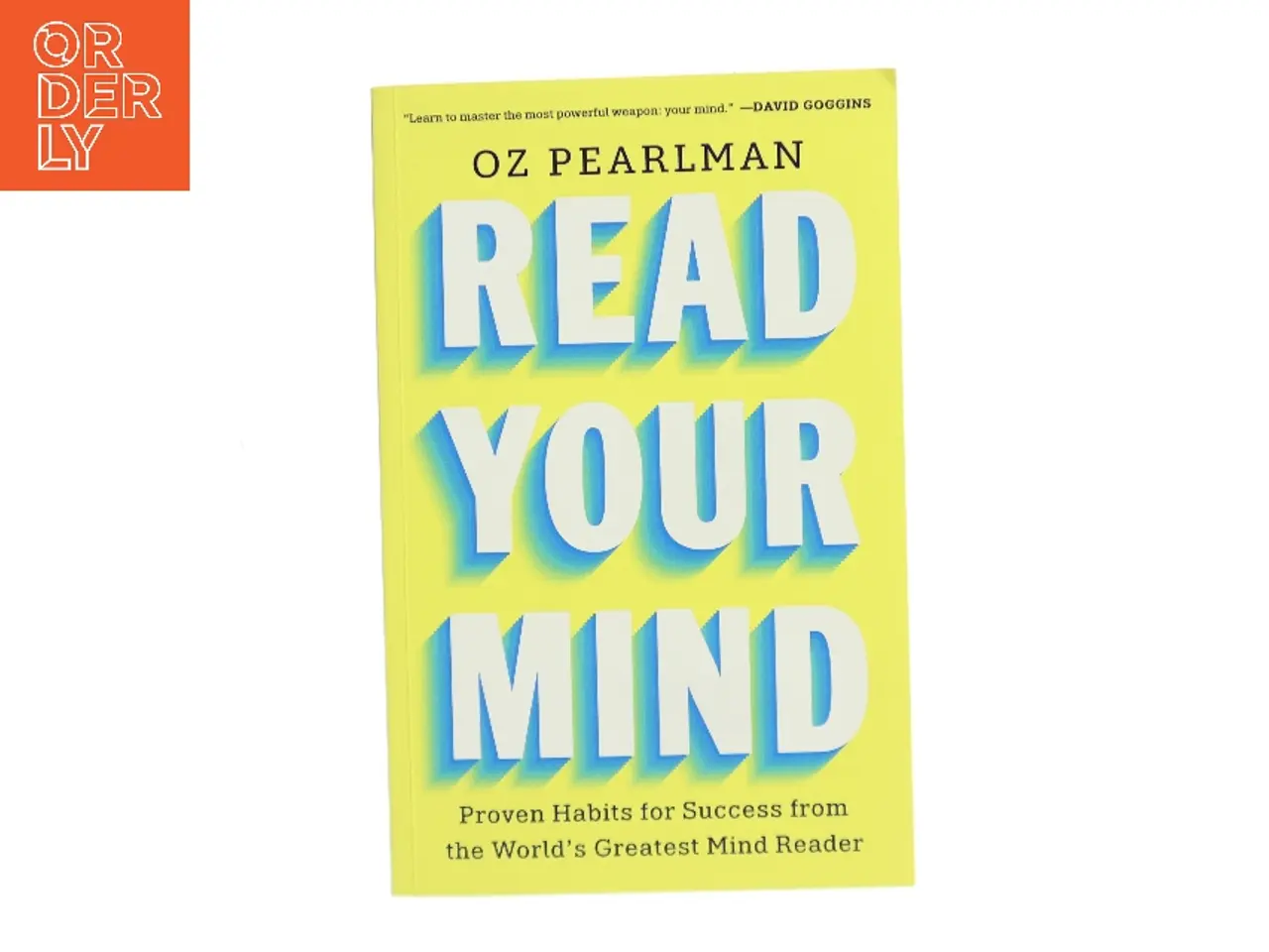 Billede 1 - Read your mind : proven habits for success from the world's greatest mind reader af Oz Pearlman (Bog)