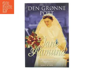 Den grønne port af Jane Aamund (Bog)